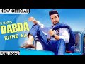 Tere Yaar Nu Dabn Nu Phirde Si Par Dabda Kithe Aa R Nait New Song