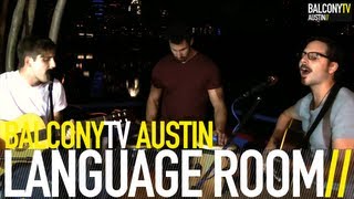 LANGUAGE ROOM - CASUALTIES OF LIFE (BalconyTV)