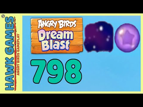 Angry Birds Dream Blast Level 798 - Walkthrough, No Boosters