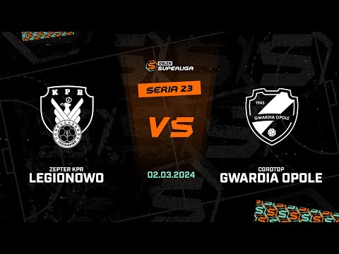 23. seria Zepter KPR Legionowo - Corotop Gwardia Opole [SKRÓT]