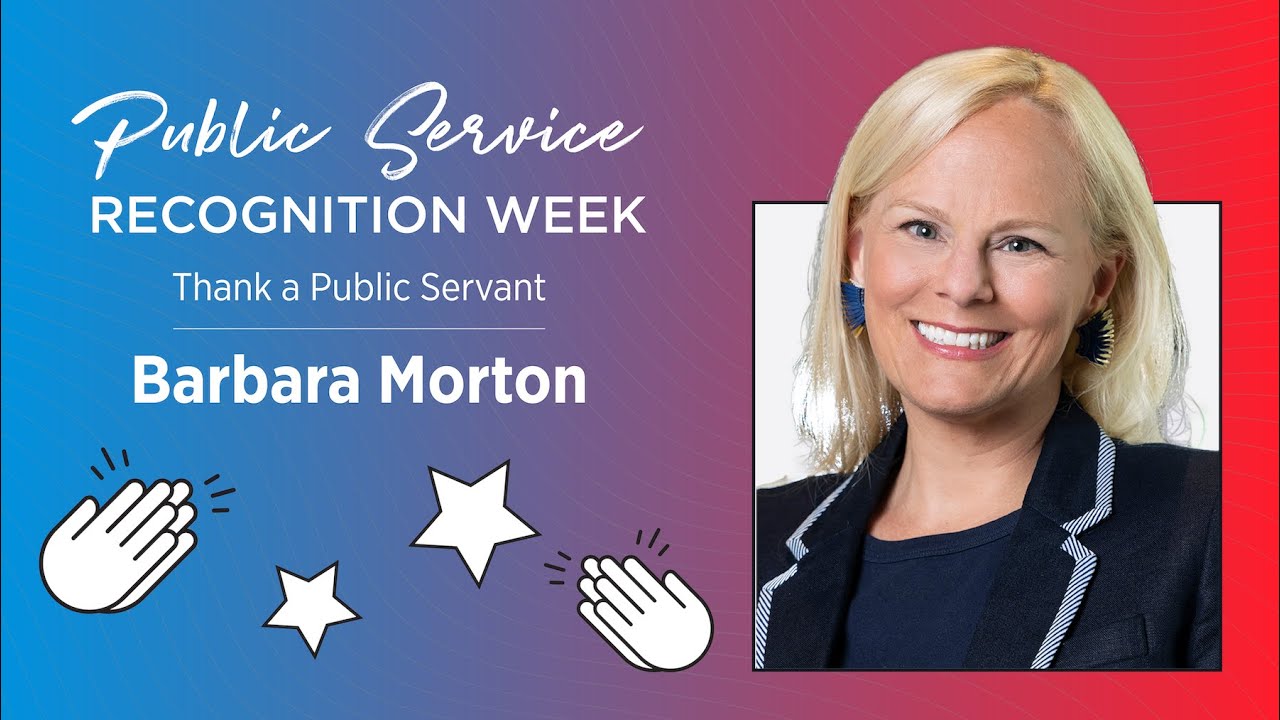 Barbara Morton Thanks a Public Servant