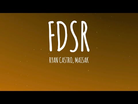 Ryan Castro, Maisak - FDSR (Letra/Lyrics)