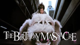 The BirthDay MaSsaCre 🌈 The NeverEnding Story