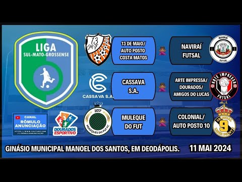 #830 Liga MS de Futsal 2024 (Etapa em Deodápolis) / (3 JOGOS)