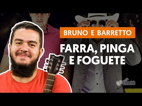 Farra, Pinga e Foguete - Bruno e Barretto (aula de violão completa)