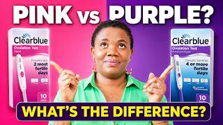 Clearblue Ovulation Kit: Pink vs Purple - What’s the Difference