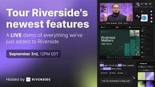 Full walkthrough: Get the most out of Riverside's newest features