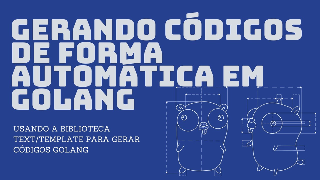 Gerando Código com Templates em GoLang: Como Automatizar Sua Codificação
