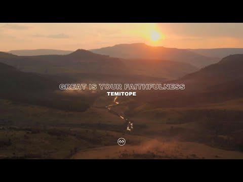 TEMITOPE: GREAT IS YOUR FAITHFULNESS (Official Lyric Video)