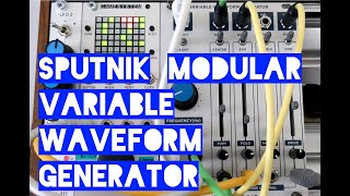 Video thumbnail for Petit test du Sputnik Modular Variable Waveform Generator by ModularSynth_FR