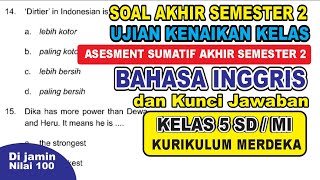 Download lagu Latihan Soal Sumatif Akhir semester 2 BAHASA INGGRIS kelas 5 SD/MI kurikulum Merdeka & kunci jawaban mp3