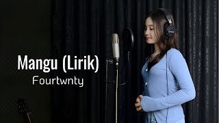 Download lagu Mangu - Fourtwnty | Lirik | Cover by Thalita Ayudya mp3