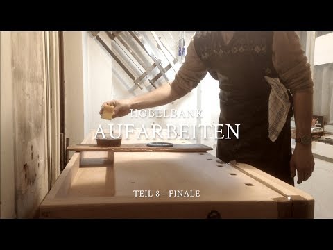 Hobelbank aufarbeiten - Teil 8 - Oberflächenbearbeitung