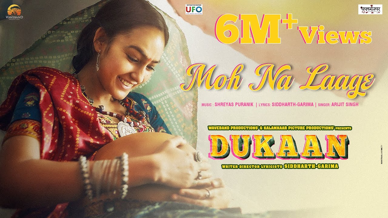 Moh Na Laage Lyrics | Dukaan | Shreyas Puranik, Arijit Singh