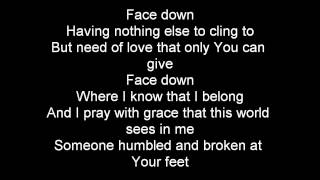 Casting Crowns -  Face Down with Lyrics HD