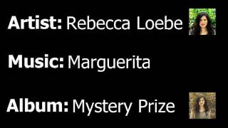 Rebecca Loebe - Marguerita