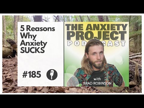 5 Reasons Why Anxiety Sucks - TAPP #185