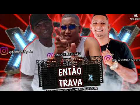 mc black mc gn sheik mc aformula   então trava