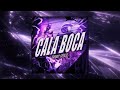 CALA BOCA (Slowed)