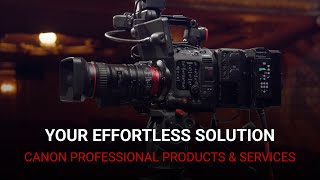  Seamless Video Productions, Made Easy with Canon