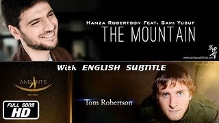 Hamza Robertson - The Mountain [Feat. Sami Yusuf] (Lyric Video) | HasBasMusic