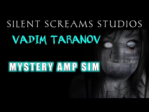 Killer Vadim Taranov Mystery Amp Sim, 80's Guitar Tone, Silent Screams Studios