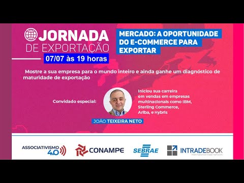 , title : '07/07 - 19h - Módulo 10 - Mercado: A oportunidade do e-commerce para exportar'