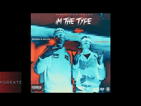 Rodrick Beats ft. LilCadi PGE - Im The Type [New 2017]