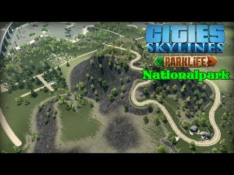 Cities Skylines: Parklife - Wir bauen einen Nationalpark