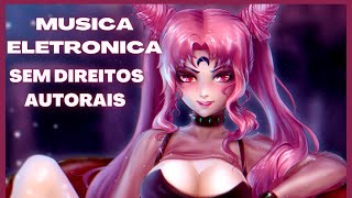 MUSICA ELETRONICA    MUSICA INTERNACIONAL no copyright music