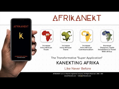 AFRIKANEKT | The Transformative Super Application "Kanekting Africa Like Never Before"