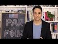 ¿Cuándo se usa POUR y PAR en Francés?