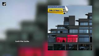 Lock the Locks by The Streets