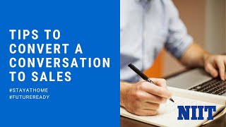 How to convert a banking conversation to sales | NIIT | #FutureReady #StayHome #StaySafe