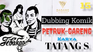Download lagu DUBBING KOMIK HOROR PETRUK GARENG TEBAKAN KARYA TATANG S mp3