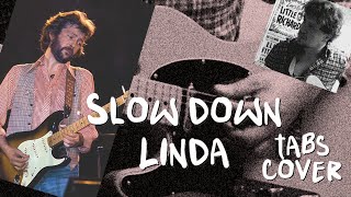 Eric Clapton - Slow Down Linda - Guitar cover TABS