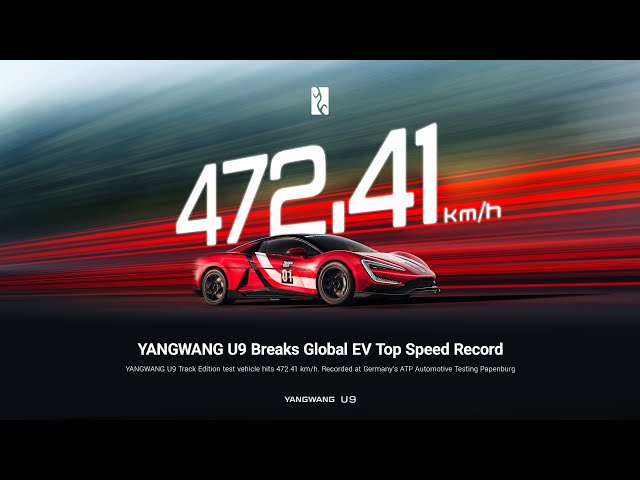 YANGWANG U9 Breaks Global EV Top Speed Record