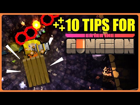 EVEN 10 MORE Tips for Enter the Gungeon!