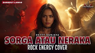Download lagu SORGA ATAU NERAKA – HETTY SUNJAYA | Cover by VOLTROCK mp3