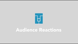 Audience Reactions