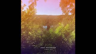 Joey Pecoraro - Tired Boy