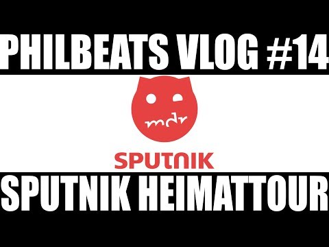 PhilBeat's Vlog #14 - Sputnik Heimattour
