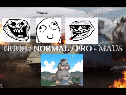 WORLD OF TANKS GAMEPLAY - NOOB/NORMAL/PRO - MAUS