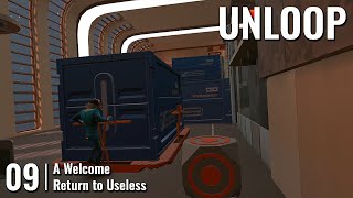 UNLOOP // 09: A Welcome Return to Useless // QUEST 3 Gameplay