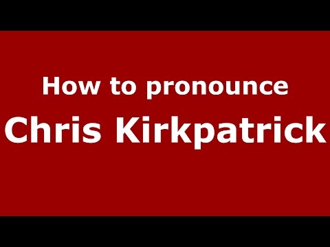 How to pronounce Chris Kirkpatrick (American English/US) - PronounceNames.com