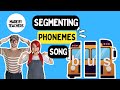 Segmenting Phonemes | Phonemic Awareness Song