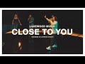 Close to You