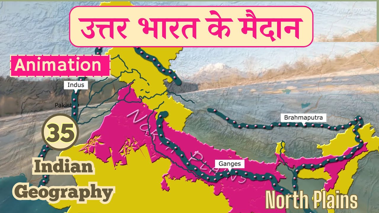 Video tutorial on physical features of Northern India
