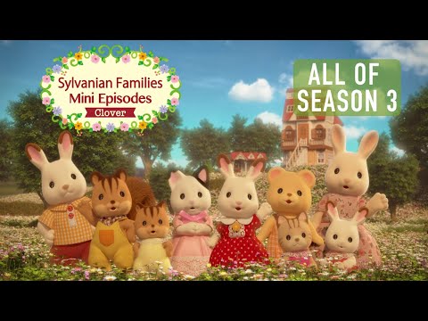 All Of Mini Episodes Season 3 -Clover- #01~#12 | Animation Compilation | Sylvanian Families