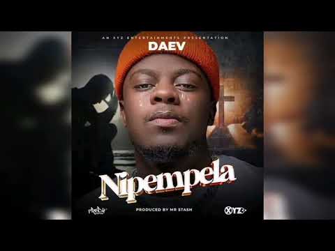 Daev Zambia _ Nipempela _ (Prod. By Mr Stash).mp3